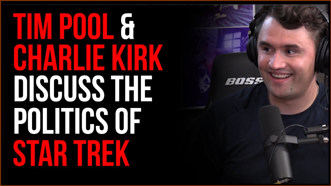 Tim Pool & Charlie Kirk Break Down The Political Implications Of Star Trek, Their Favorite Show