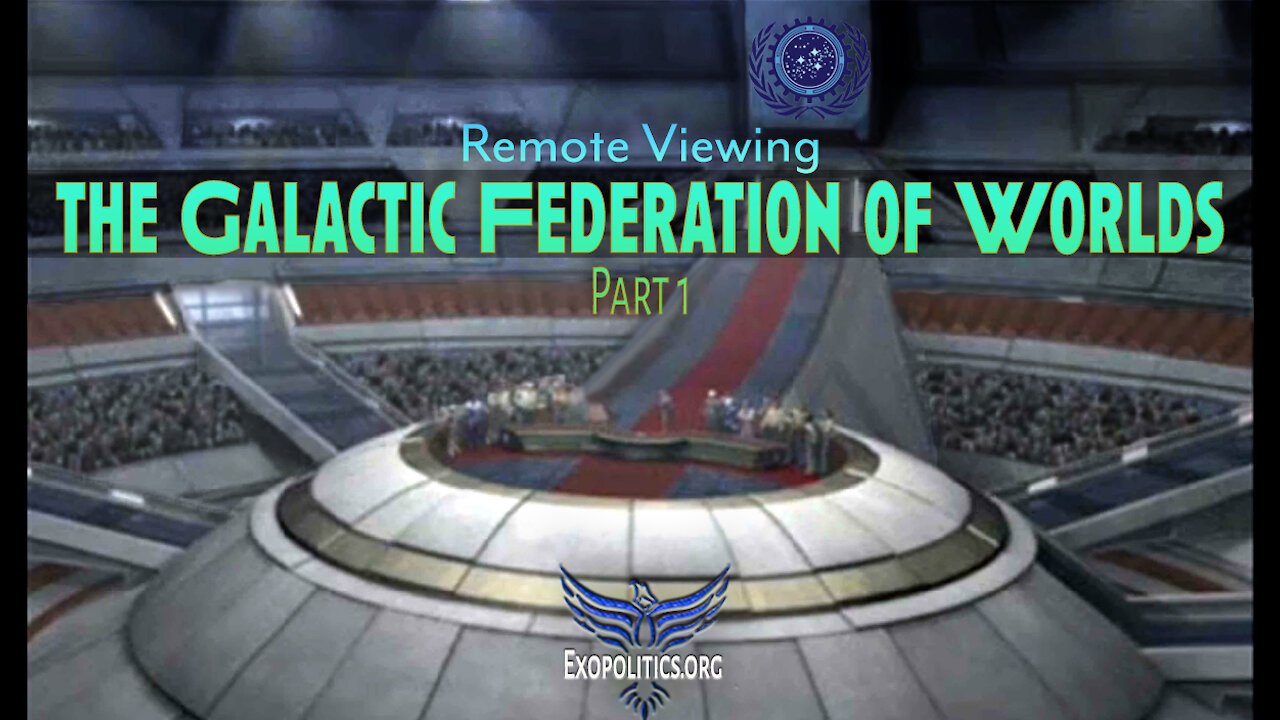 Remote Viewing the Galactic Federation of Worlds - Part 1