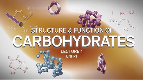 Structure and function of Carbohydrates Lecture 1 ( UNIT-1 )