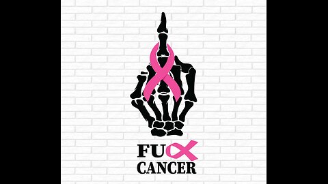 Fuck Cancer!