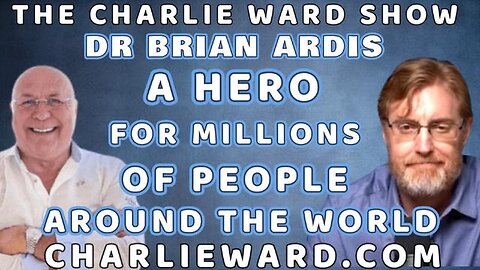 DR BRIAN ARDIS; A HERO FOR MILLIONS OF PEOPLE WITH CHARLIE WARD