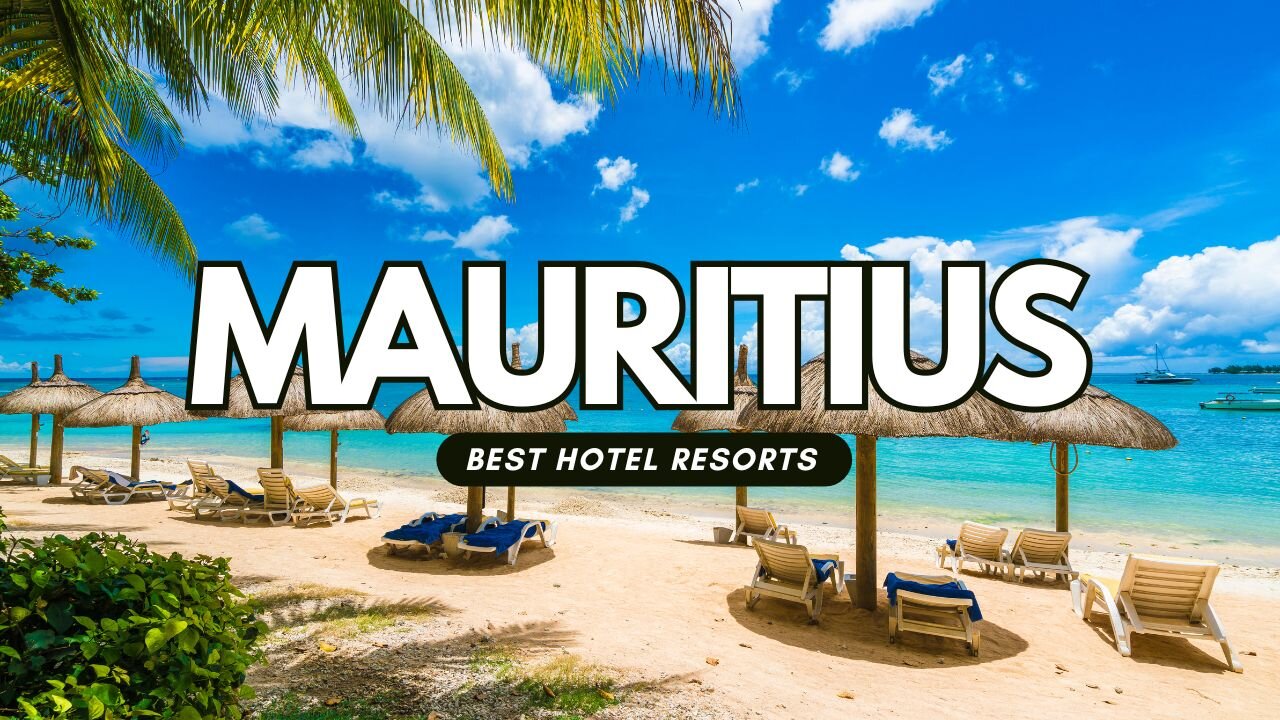 Best Mauritius Hotel Resorts