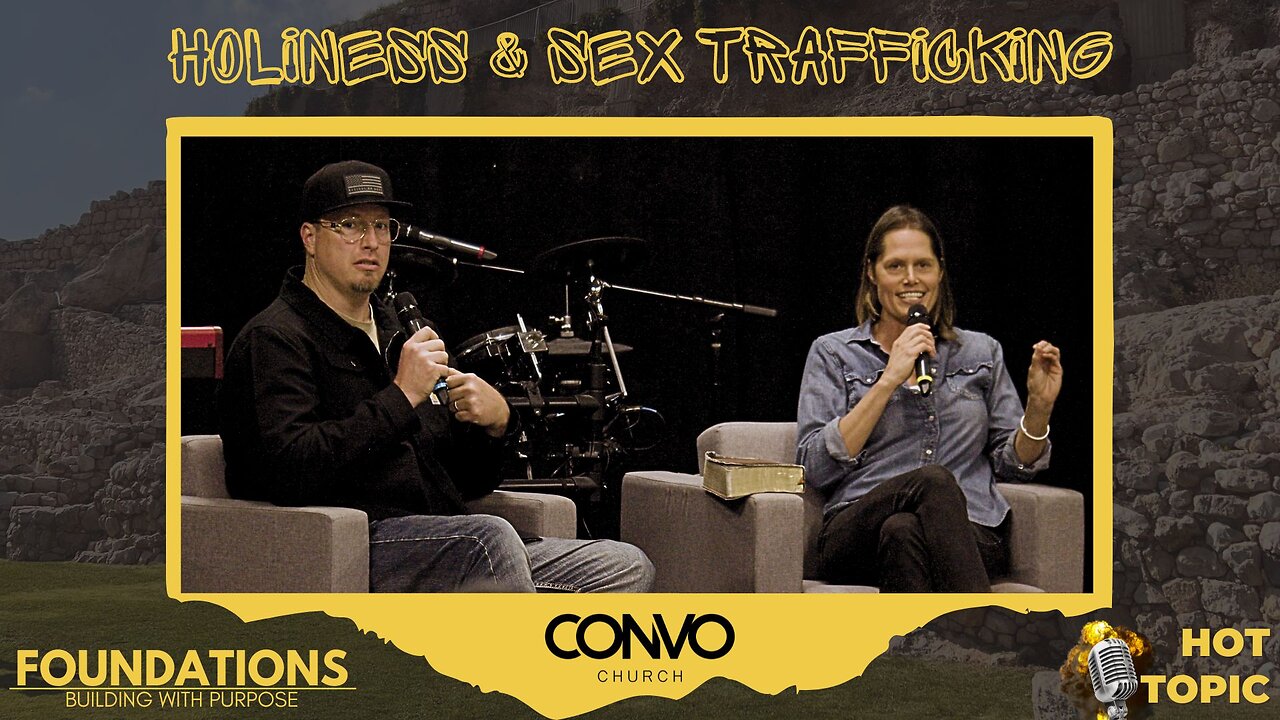 Holiness and Sex Trafficking: Sunday CONVO // Pastor Craig Dyson with Melissa Holland