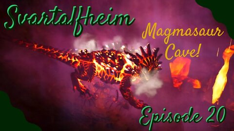 Svartalfheim; Magmasaur Cave! Black Pearls! - ARK - Episode 20