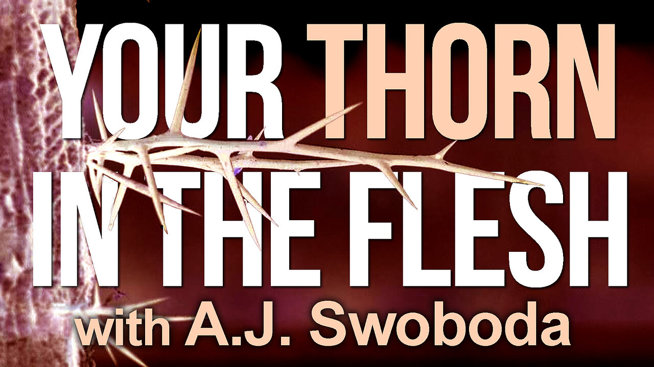 Your Thorn In The Flesh - A.J. Swoboda on LIFE Today Live