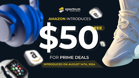 Amazon Prime Exclusive Discounts Now Cost $50 | Introduced on August 14th, 2024