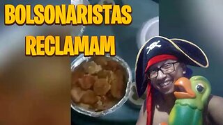 BOLSONARISTAS RECLAMAM DA COMIDA, BEBIDA E DO TRANSPORTE