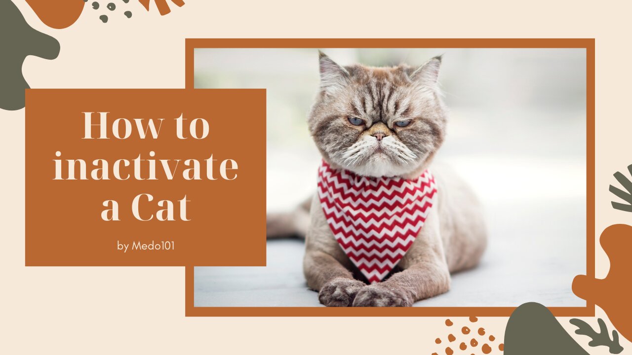 How to inactivate a Cat