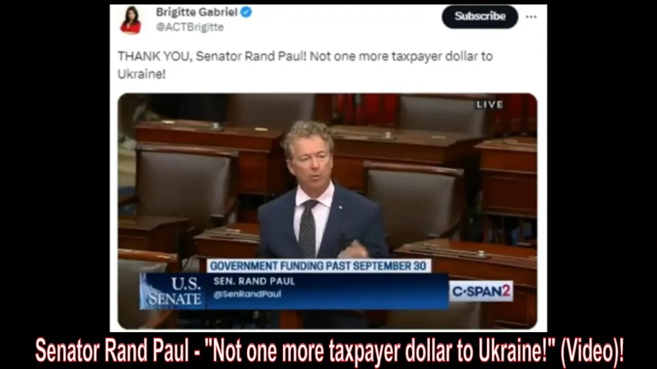 Senator Rand Paul - "Not one more taxpayer dollar to Ukraine!" (Video)!
