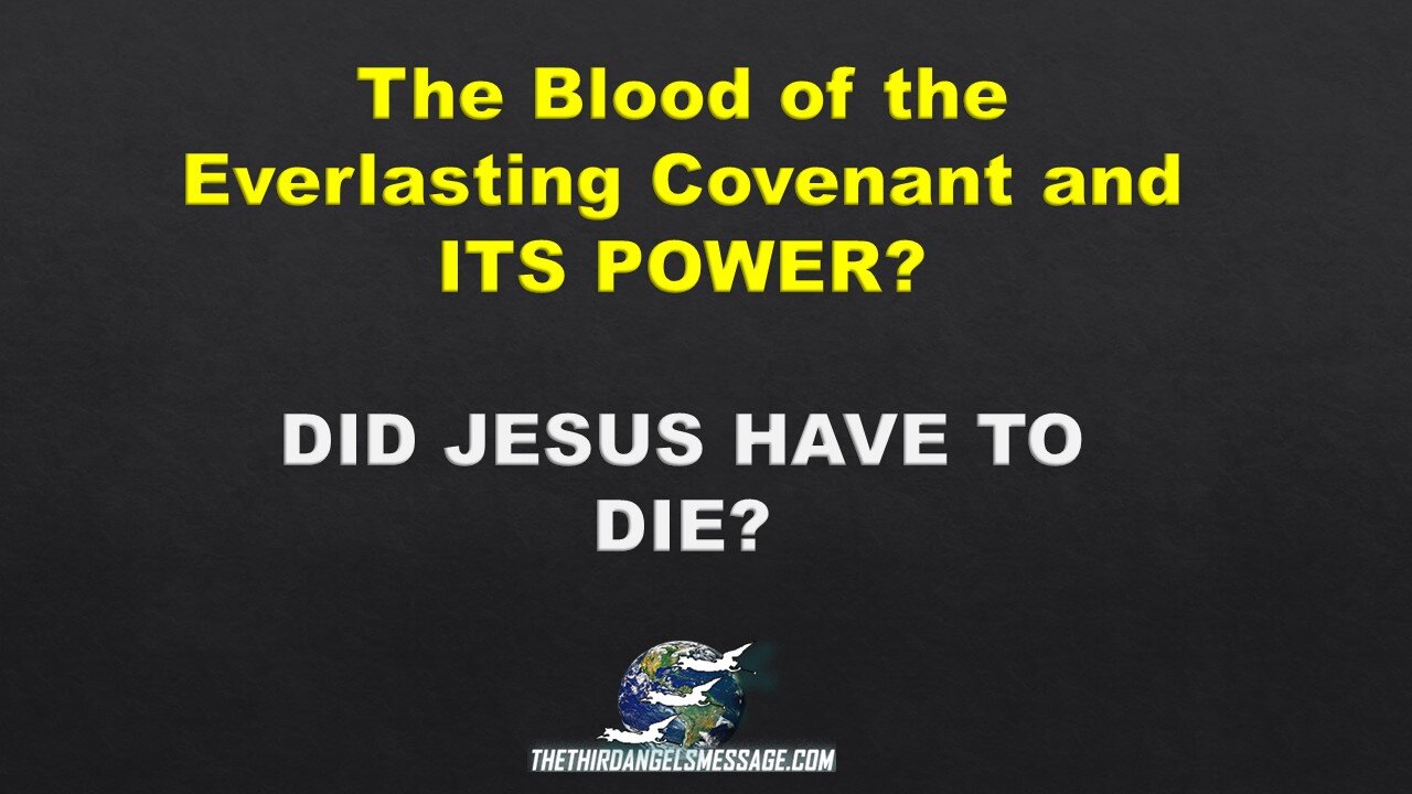 Did Jesus Have to Die - The Everlasting Gospel