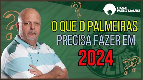 O QUE O PALMEIRAS PRECISA FAZER EM 2024? Corte do G4 com Paulo Massini. #palmeiras #paulomassini