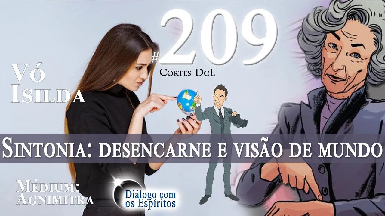 Cortes DcE #209 Sintonia: desencarne e visão de mundo