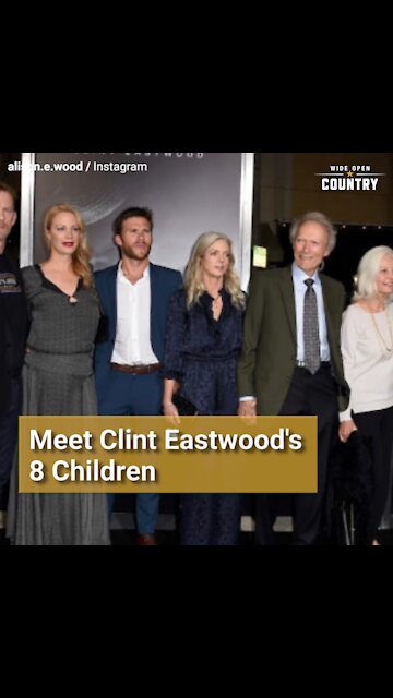 Meet Clint Eastwood's 8 Children