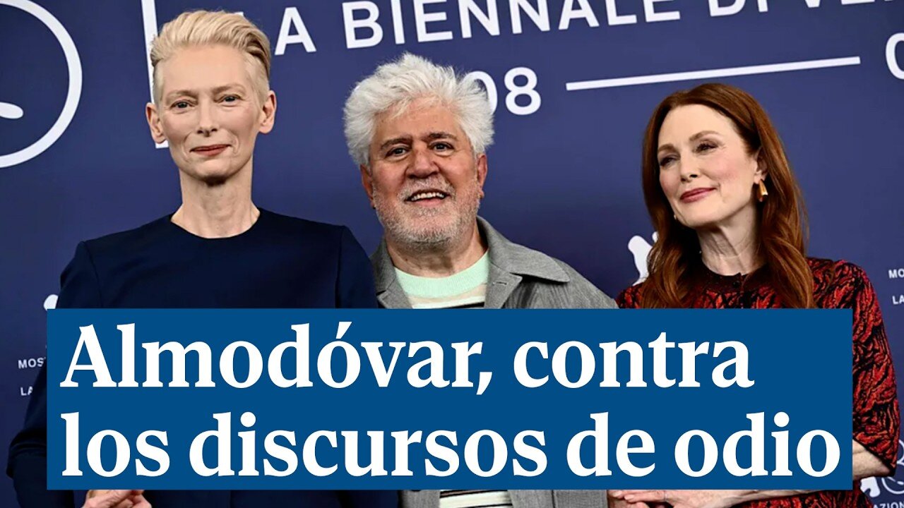 Almodóvar, contra los discursos de odio de la derecha y la inmigración: "Es delirante y estúpido"