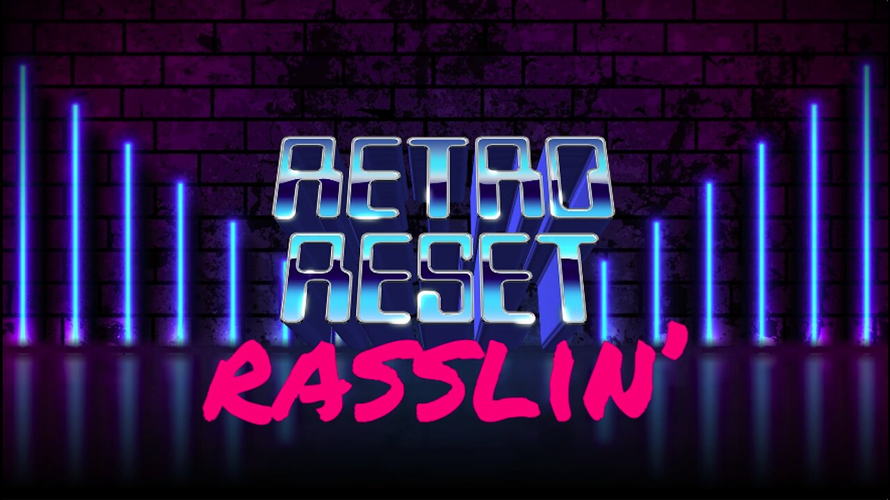 Retro Reset Rasslin Episode 1