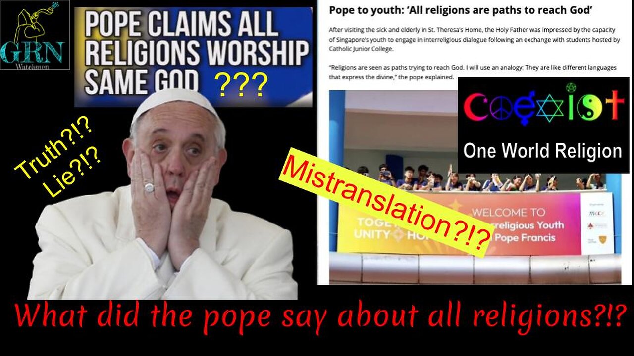 GRN Episode 28.5 One World Religion promoted by the pope