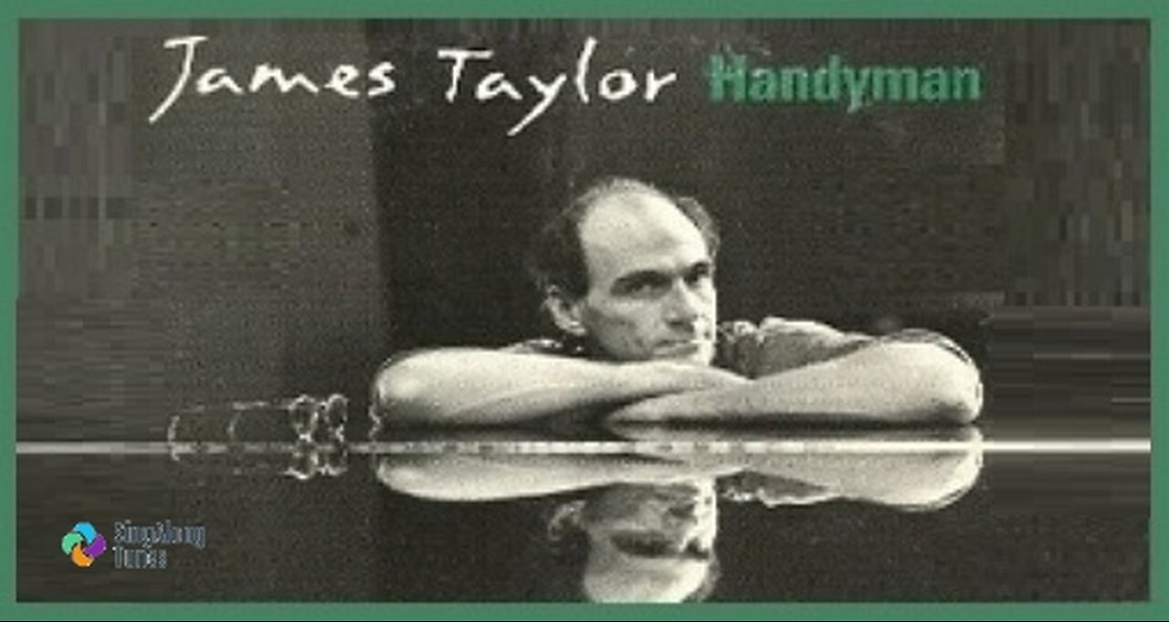 James Taylor - "Handy Man" with Lyrics