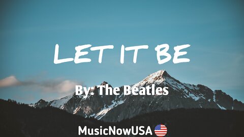 The Beatles - Let It Be - Lyrics