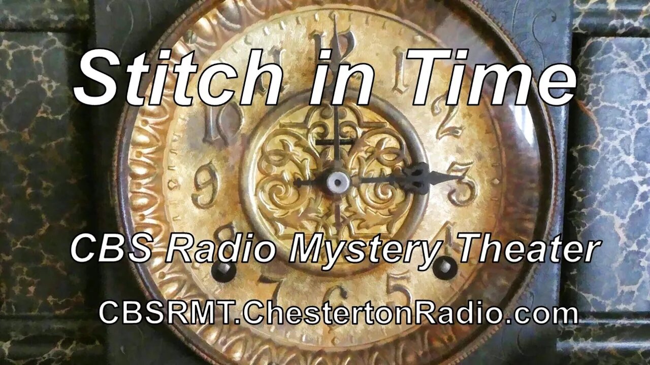 Stitch in Time - CBS Radio Mystery Theater