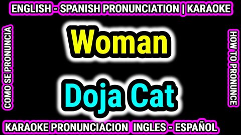 Woman | Doja Cat | Como hablar cantar con pronunciacion en ingles nativo español