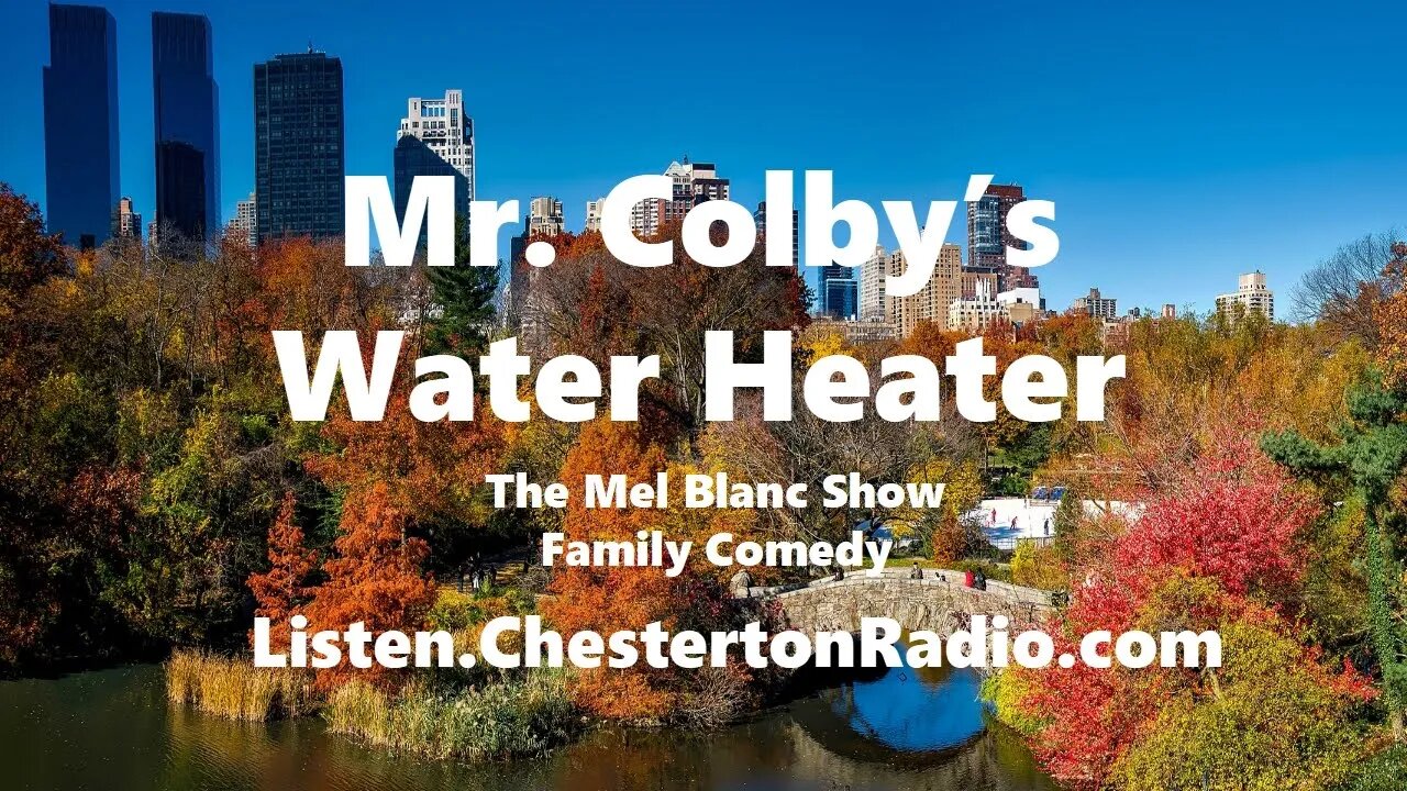 Mr. Colby's Water Heater - Mel Blanc Show