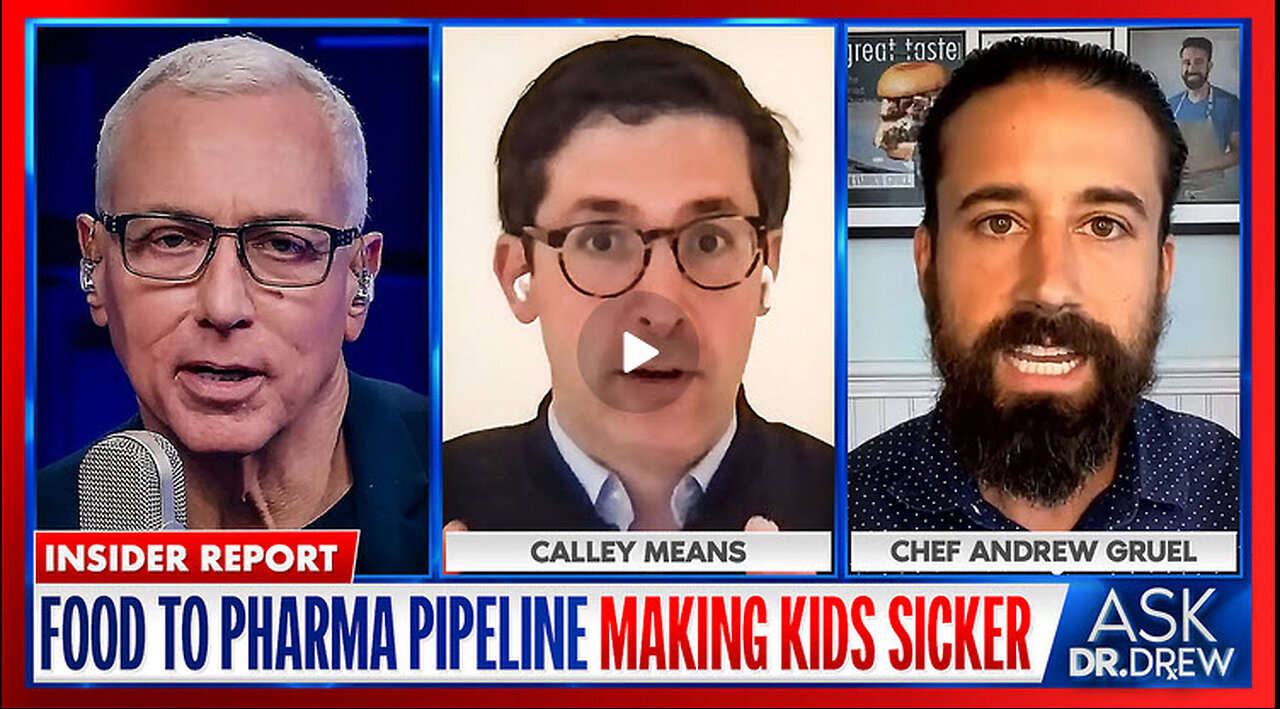 Insider Exposes "Food To Pharma" Pipeline Sickening Kids DR DREW