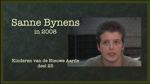 Kinderen van de Nieuwe Aarde - Sanne Bynens in 2008 - Indigoplatform/ Open Vizier