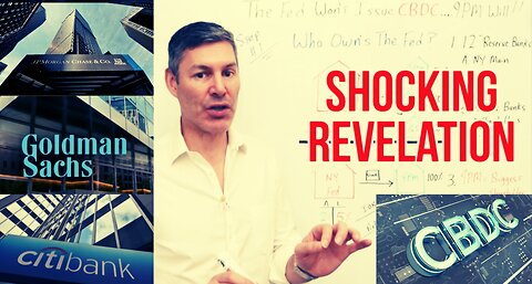 SHOCKING REVELATION: JP Morgan's Secret About The Fed And CBDCs