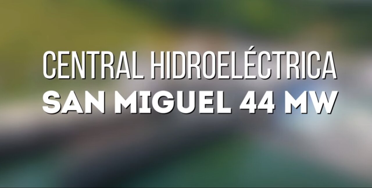 Central Hidroeléctrica San Miguel 44 MW - Colombia