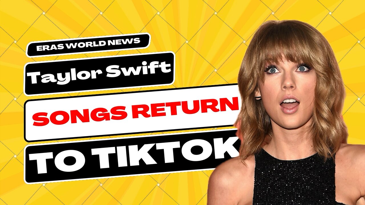 Taylor Swifts Songs Return To TikTok