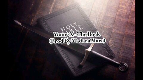 Young X - The Rock (Prod By Madara Marc)