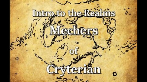 Intro to the Realms S2E8 - Mechers of Cryterian