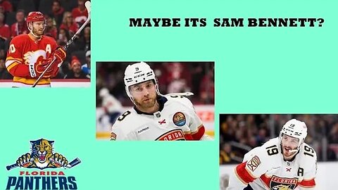 Maybe Its Sam Bennett?