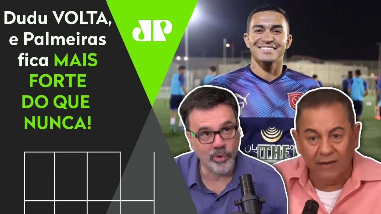 "Gente, é IMPRESSIONANTE! O Dudu VOLTOU, e o Palmeiras agora..." Veja DEBATE!