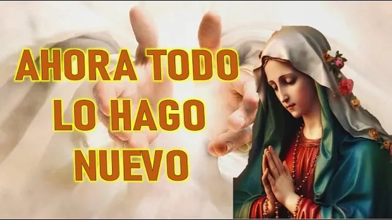 AHORA TODO LO HAGO NUEVO - MENSAJE DE LA VIRGEN AL PADRE STEFANO GOBBI