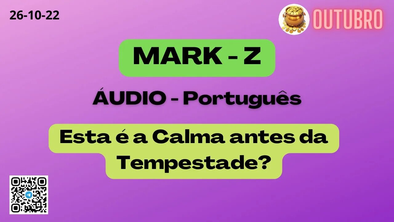 MARK-Z Esta é a Calma antes da Tempestade ?