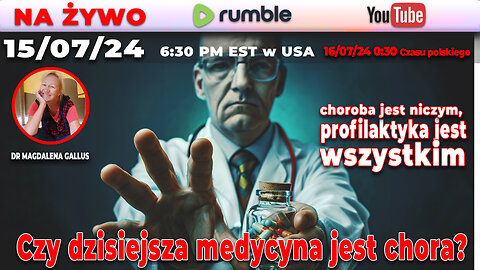 🔴 Live 15/07/24| Dr Magdalena Gallus | Choroba jest niczym, profilaktyka jest wszystkim!