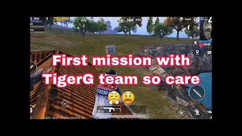 First mission with TigerG team so care 😤😫