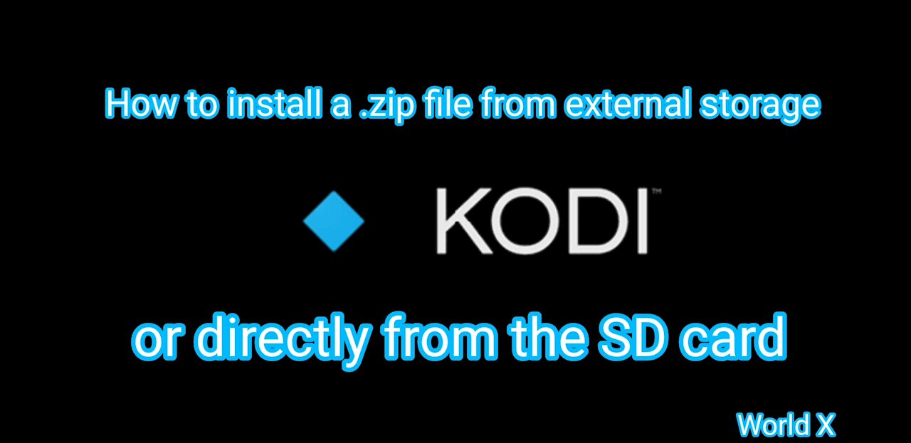 How to install Kodi .zip File from Ext. Storage or directly from the SD Card