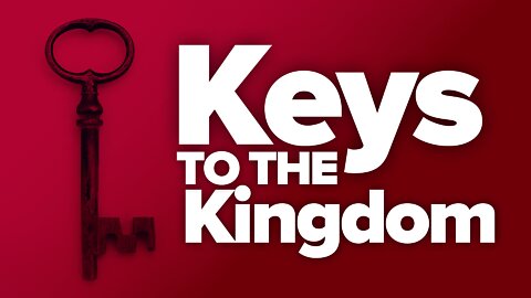 Keys To The Kingdom
