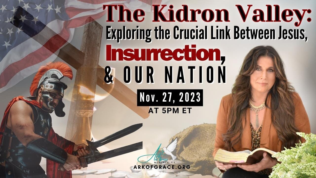The Kidron Valley: Exploring the Crucial Link Between Jesus, Insurrection and Our Nation
