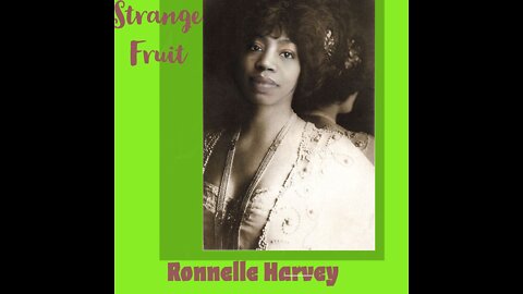 Strange Fruit song by Ronnelle Harvey