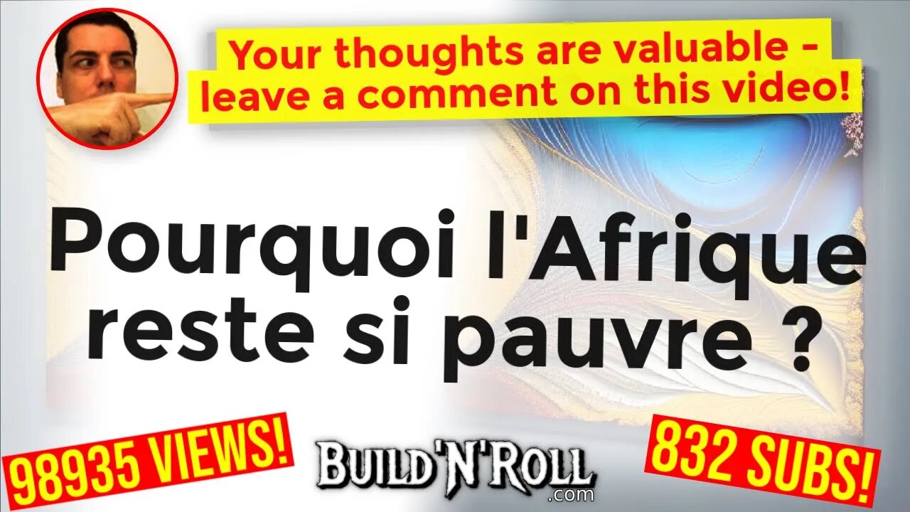 Pourquoi l'Afrique reste si pauvre ?