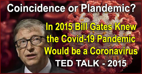 BILL GATES Predicted Covid-19 Coronavirus in 2015