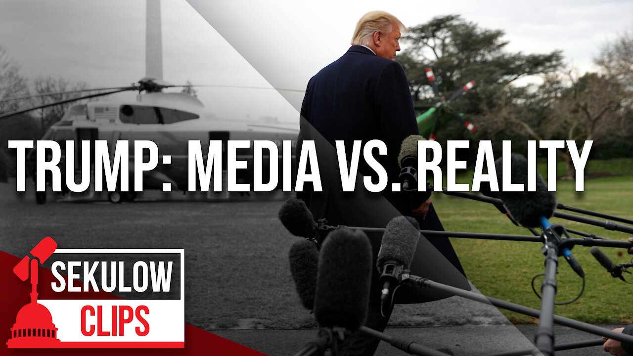 The Disconnect Between the Media’s Distortion of Trump and Reality