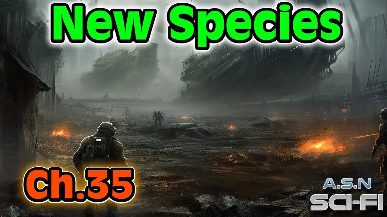 The New Species ch.35 of ?? | HFY | Science fiction Audiobook