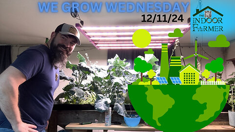 We Grow Wednesday 12/11/24, What's Growing On In Our World?