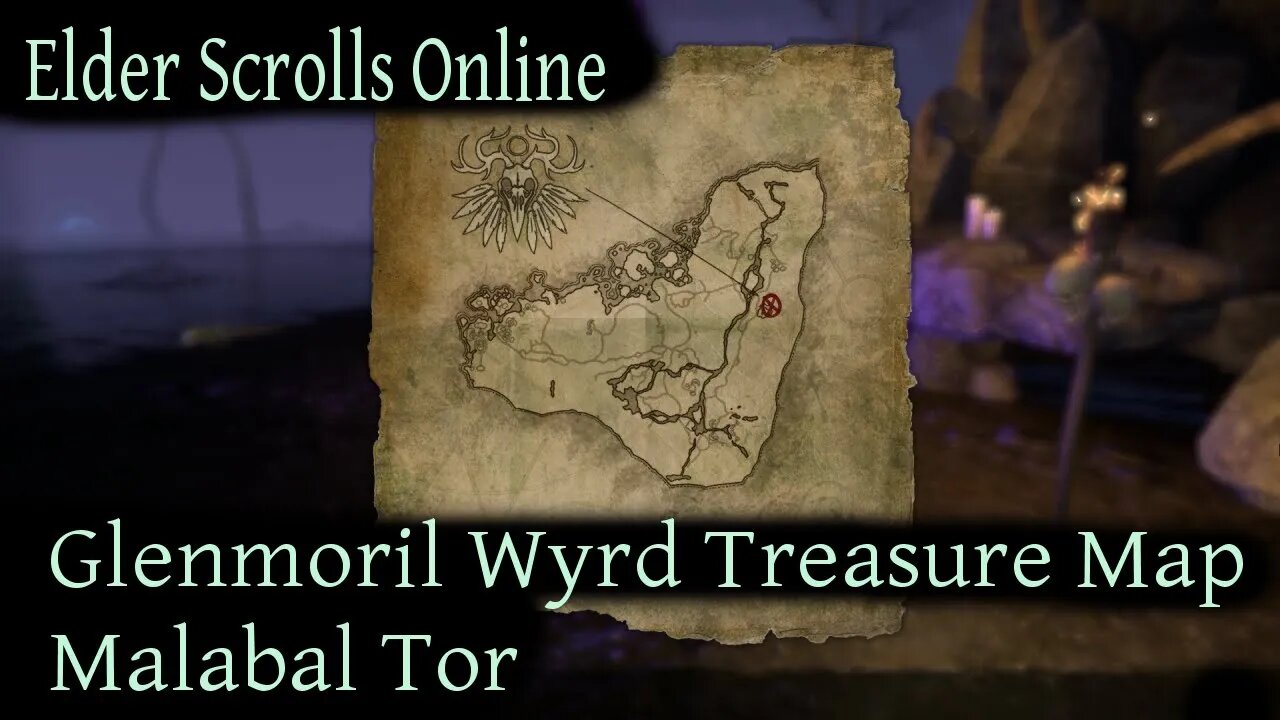 Glenmoril Wyrd Treasure Map Malabal Tor [Elder Scrolls Online] ESO