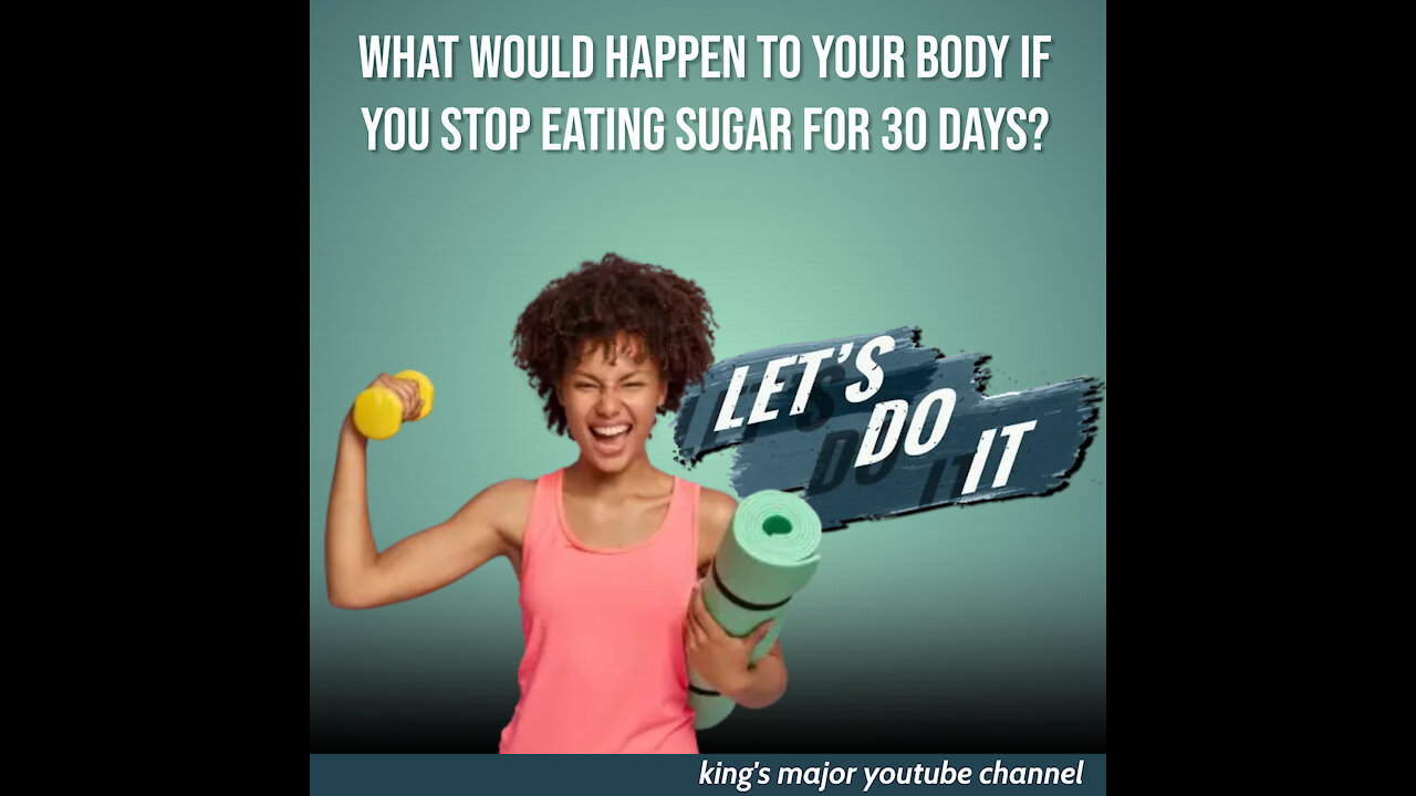 What would happen to your body if you stop eating sugar for 30 days?