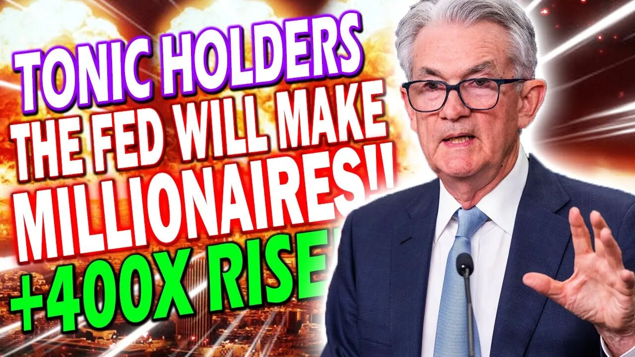 TECTONIC THE FED WILL MAKE MILLIONAIRES!!🔥 TONIC CRYPTO BREAKING NEWS!! TONIC 400X RISE!!